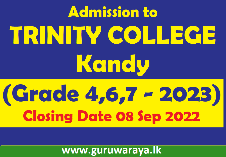 Admission to Trinity College- Kandy (Grade 4,6,7 - 2023)