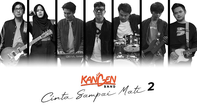 Lirik Lagu Kangen Band - Cinta Sampai Mati 2