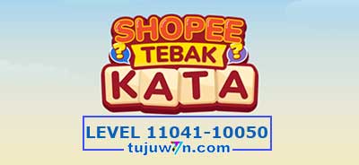 tebak-kata-shopee-level-11046-11047-11048-11049-11050-11041-11042-11043-11044-11045