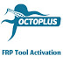  Octoplus FRP Tool Activation