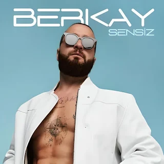 BERKAY - SENSİZ SÖZLERİ