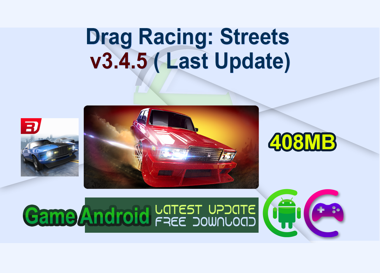 Drag Racing: Streets v3.4.5 ( Last Update)