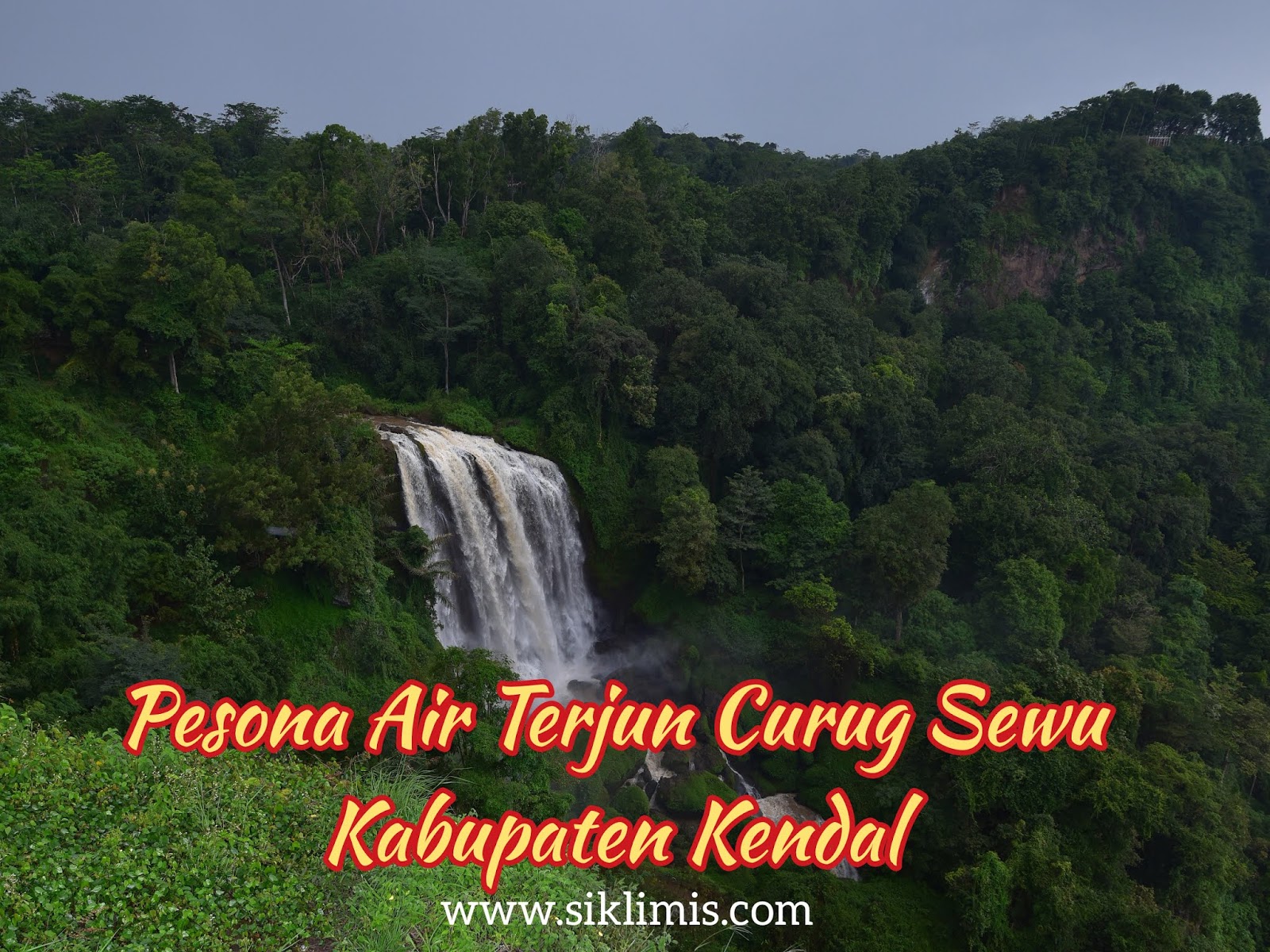 Pesona Air Terjun Curug Sewu Kabupaten Kendal