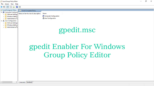 Group Policy Editor Enabler For Windows - gpedit.msc Command Enabler