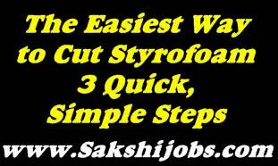 The Easiest Way to Cut Styrofoam 3 Quick, Simple Steps