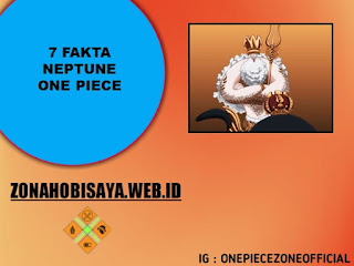 7 Fakta Neptune One Piece, Raja Kerajaan Ryugu Yang Ada Di Dasar Lautan