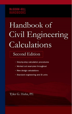 Handbook of Civil Engineering Calculations Second Edition by Tyler G. Hicks, PE PDF free Download