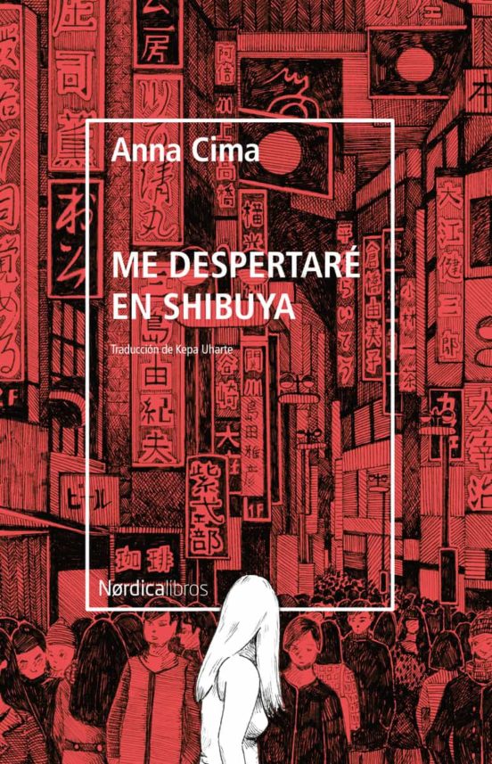 https://laantiguabiblos.blogspot.com/2021/02/me-despertare-en-shibuya-anna-cima.html