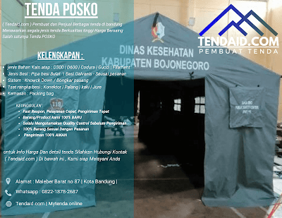 Jual Tenda, Tenda posko, tenda Kesehatan, Tenda Pmi, Tenda Darurat, Tenda Bantuan, Tenda Tni, Harga bersaing Kualitas Terjamin ..