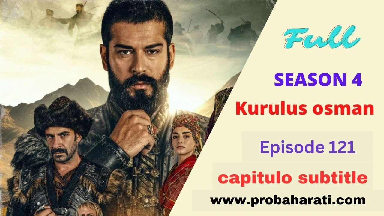 Kurulus Osman Season 4 Episode 121 capitulo subtitles