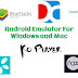 Top Android Emulator For Windows and Mac