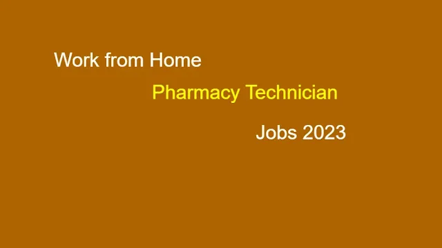 Work from Home Pharmacy Technician Jobs 2023