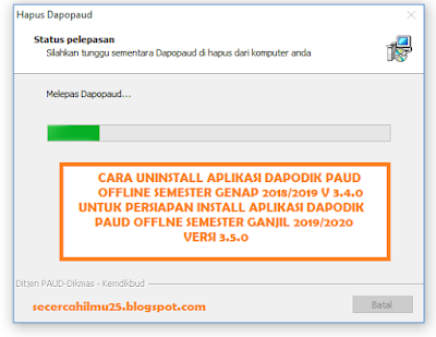 Cara Uninstall Aplikasi Dapodik PAUD Offline v.3.4.0 Semester Genap 2018/2019