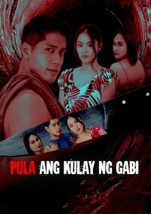Pula ang Kulay ng Gabi (2022) Film Poster