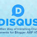 Another Way of Installing Disqus Comments for Blogger AMP HTML