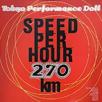 SPEED PER HOUR 270km VIDEO Cha-DANCE Vol.13 / 東京パフォーマンスドール