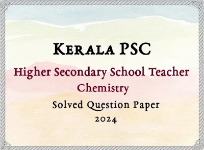 HSST Chemistry Answer Key | 12/01/2024