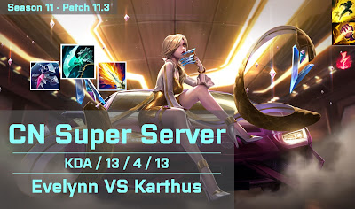 Evelynn JG vs Karthus - CN Super Server 11.3