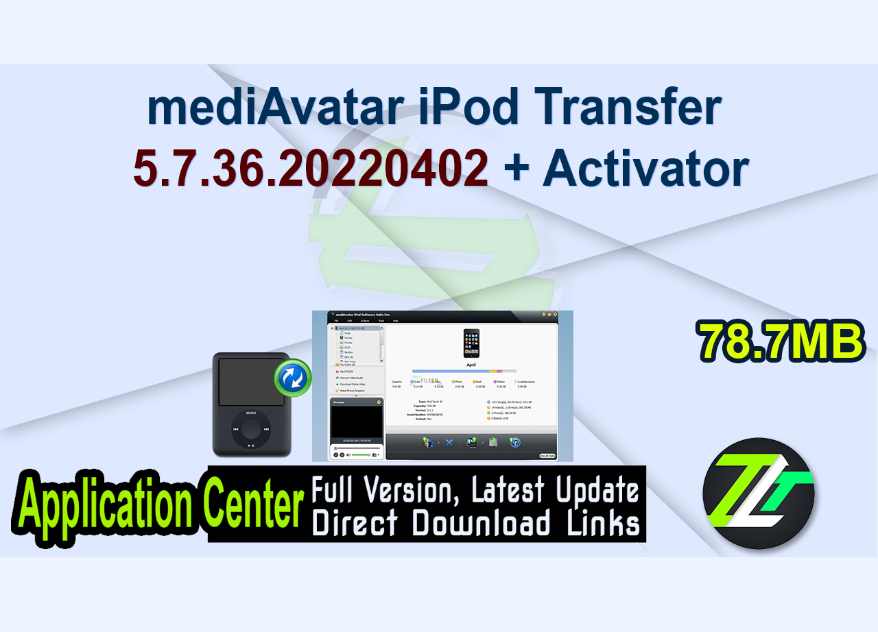 mediAvatar iPod Transfer 5.7.36.20220402 + Activator