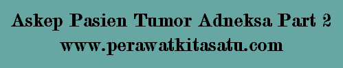 Askep Pasien Tumor Adneksa Part 2