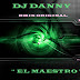 2001.-PACK REMIX DJ DANNY EL MAESTRO 2013