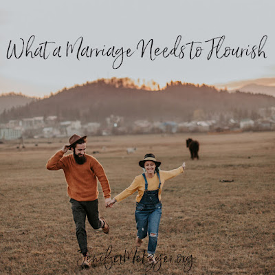 What a marriage needs to flourish #marriage #wife #husband