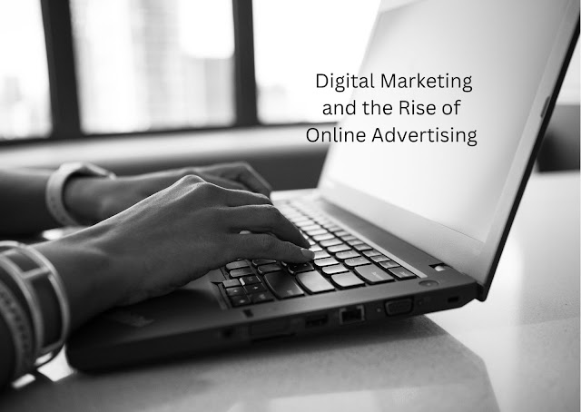 Gigi Catalin Neculai - Digital Marketing and the Rise of Online Advertising