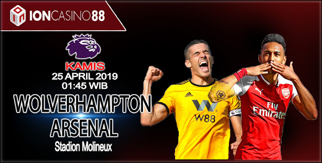  Prediksi Bola Wolverhampton vs Arsenal 25 April 2019