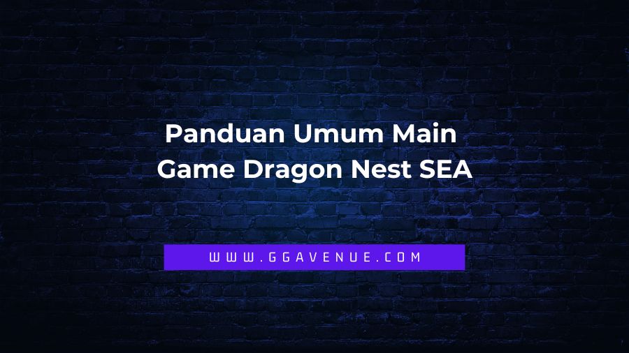 Panduan Umum Main Game Dragon Nest SEA - Dragon Nest adalah game online fantasy buatan Eyedentity Game yang bernuansa 3D bermodel free to play, artinya Anda tidak akan dibatasi oleh misi apapun.. Bertarung dan tingkatkan skill dari karakter untuk bisa menaklukkan dan menguasai Dunia Dragon Nest.