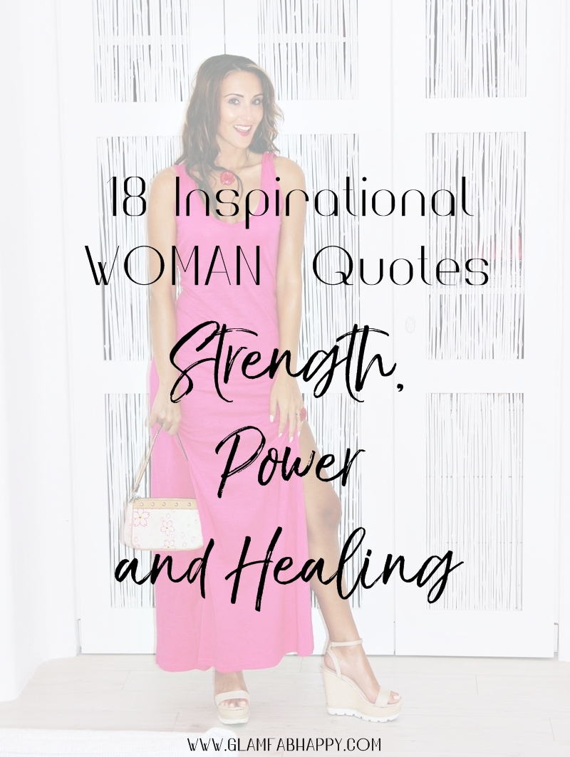 18 Inspirational WOMAN Quotes about Strength, Power and Healing.Best strong woman quotes.