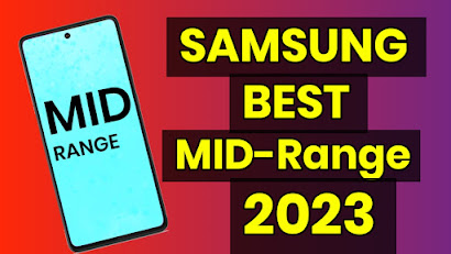 samsung best mid range phone 2023