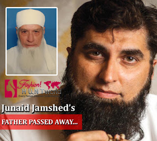 Junaid Jamshed's Father Passed Away