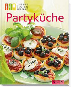 Partyküche: Unsere besten Rezepte