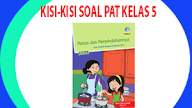 Kisi-kisi Soal PAT Kelas 5 Tema 6: Panas dan Perpindahannya