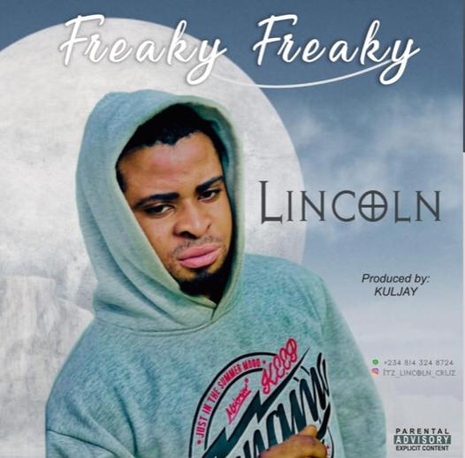 [Music] Lincoln - Freaky Freaky.mp3