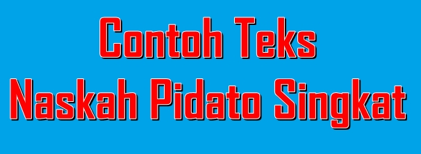 Contoh Teks Pidato Singkat Tentang Syukur Nikmat  Share 