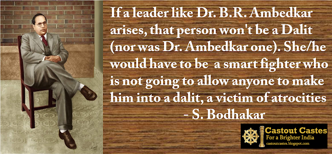 When will another Dalit leader like Dr. B. R. Ambedkar rise?