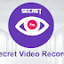 Secret Video Recorder Pro APK v3.2.6 Best Hidden Video Recorder App APK