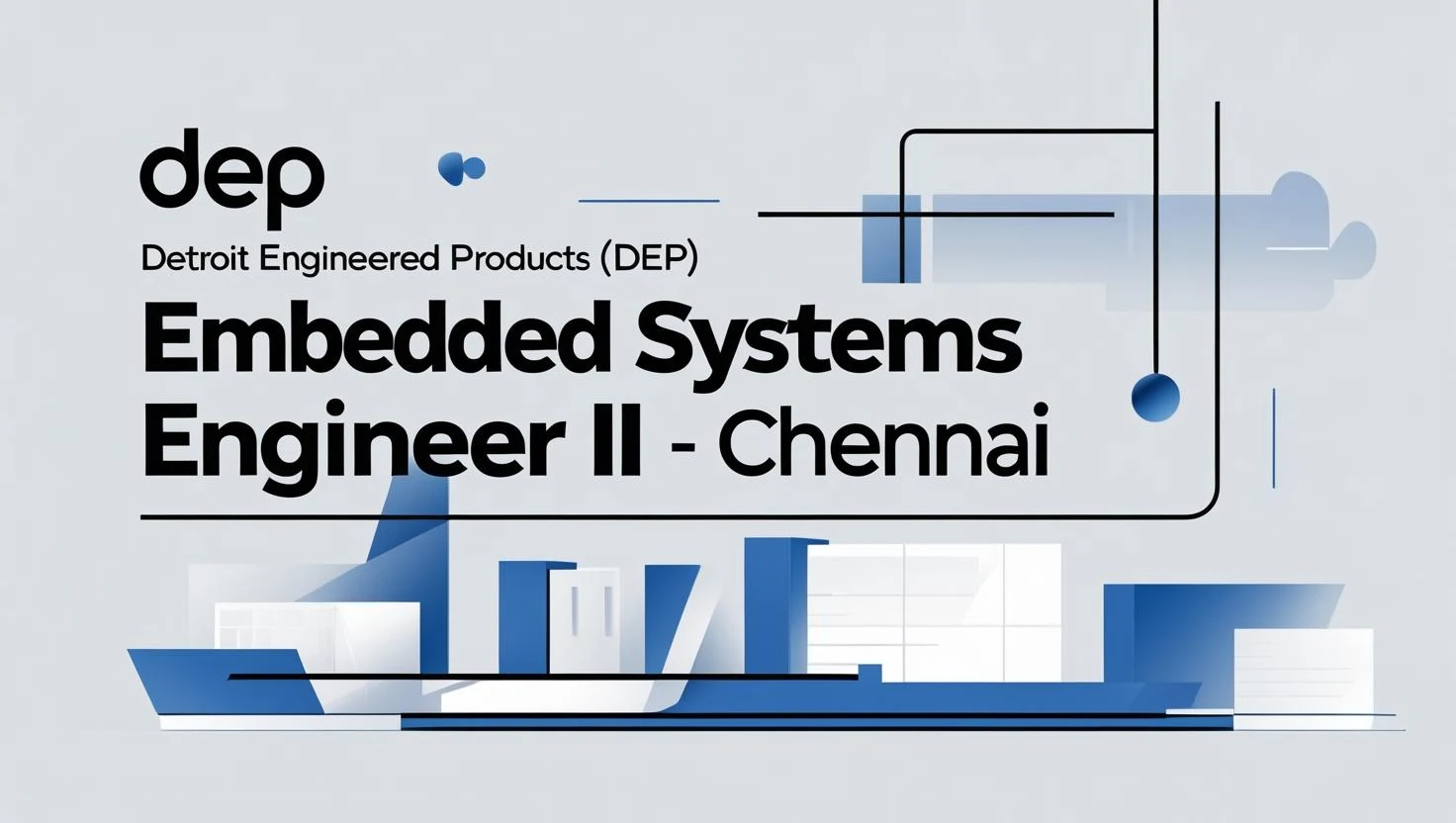 Detroit Engineered Products (DEP) is hiring Embedded Systems Engineer II in Chennai