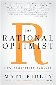 The Rational Optimist: How Prosperity Evolves.