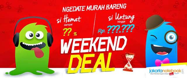 Promo Weekend Deal ala JAKNOT 24  Mei 2015