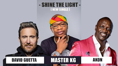 Master KG & David Guetta - Shine Your Light Feat. Akon