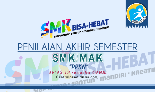 Latihan Soal PAS PPKN Kelas 12 SMK K13 2023 Lengkap PDF