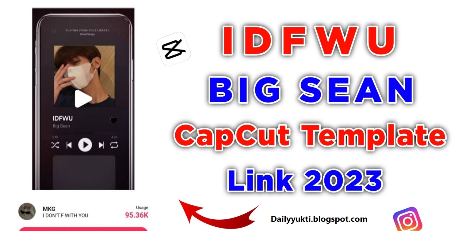 idfwu-big-sean-capcut-template-download-link-2023