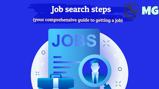 Job search steps (your comprehensive guide to getting a job)
