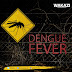 DOWNLOAD: WAKAZI - DENGUE FEVER (BRAND NEW SINGLE)