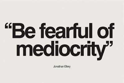 Mediocrity Quotes