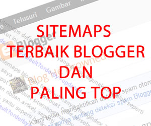 Sitemap terbaik blogger