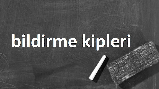 bildirme kipleri