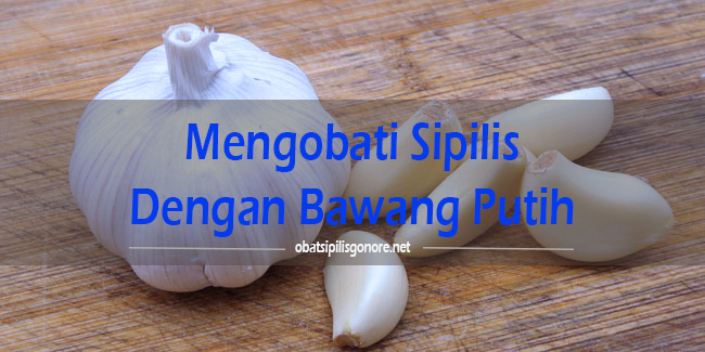 obat sipilis bawang putih